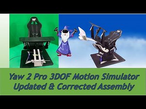 YAW 2 PRO 3DOF Motion Simulator Assembly Video, Updated 11_20_22