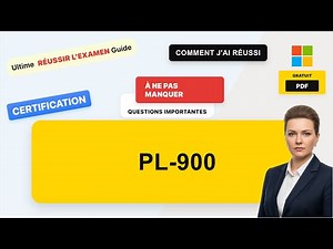 PL-900 Questions et Réponses Réelles | Guide Complet de Préparation à l'Examen (avec questions d'en