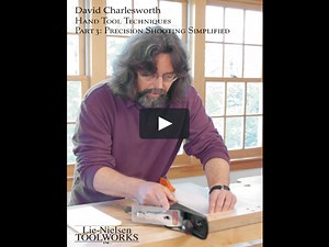 David Charlesworth - Hand Tool Techniques Part 3: Precision Shooting Simplified