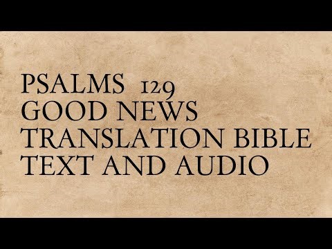 Psalms 129 - Good News Translation Bible - Text And Audio