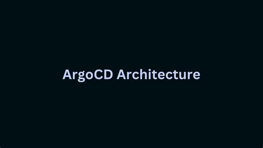 section_3-e._argocd_architecture