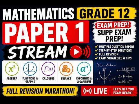 PASS Your Maths Paper 1 | Grade 12 Exam CAPS Revision Stream