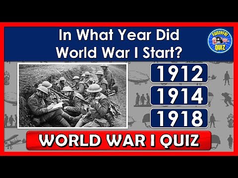 "WORLD WAR I" QUIZ! | How Much Do You Know About "WORLD WAR I"? | TRIVIA/QUESTIONS