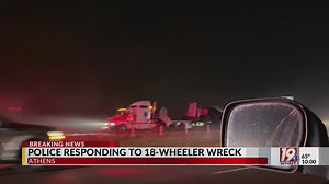 Athens Police Responding to Wreck Involving Two 18 Wheelers, Explosions Reported | Nov. 20, 2025 | News 19 at 10 p.m.