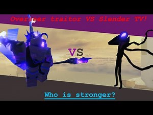 - Overseer traitor VS Slender TV! - (Skibi defense)