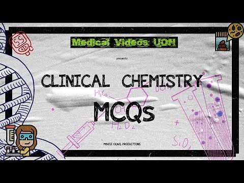 CLINICAL CHEMISTRY MCQ TUTORIAL 1