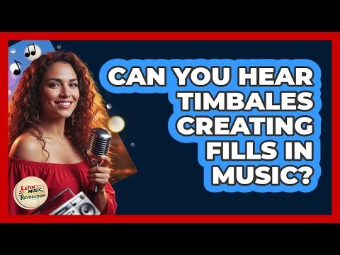 Can You Hear Timbales Creating Fills In Music?