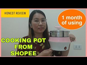 HONEST REVIEW: 1 MONTH USING OF MULTI FUNCTIONAL COOKING POT FROM SHOPEE