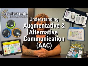 Understanding Augmentative & Alternative Communication (AAC)