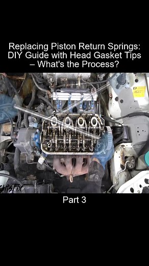 Part_3 Replacing Piston Return Springs DIY Guide with Head Gasket Tips Whats the Process