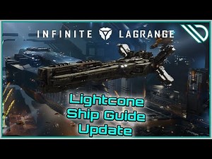 Infinite Lagrange | Ship Guide Lightcone Updated
