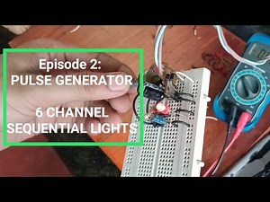 6 CHANNEL SEQUENTIAL LIGHTS | Episode 2: PULSE GENERATOR