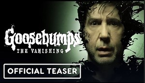 Goosebumps: The Vanishing | Subtitle Reveal Teaser - David Schwimmer
