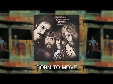 Creedence Clearwater Revival - Born To Move (Official Audio)