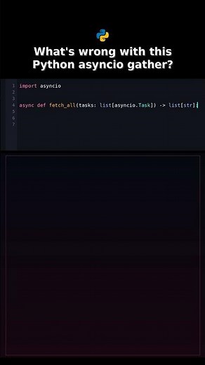Whats wrong with this Python asyncio gather? #pythondebugging