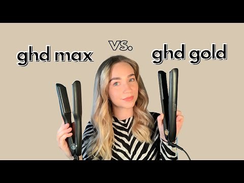 GHD MAX VS. GHD GOLD STRAIGHTENERS - what's the difference? what's best for me?