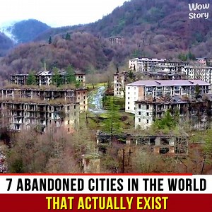 7K views · 74 reactions | 7 Abandoned Cities Around The World That Actually Exist | Wow Story | Facebook
