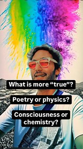 CONSCIOUSNESS OR CHEMISTRY: WHAT IS MORE FUNDAMENTAL? “Science describes accurately from the outside. Poetry describes accurately from the inside. Science explicates, poetry implicates” - Ursula LeGuin #poetry #science #truth #universe #reality #psychedelic | Jason Silva