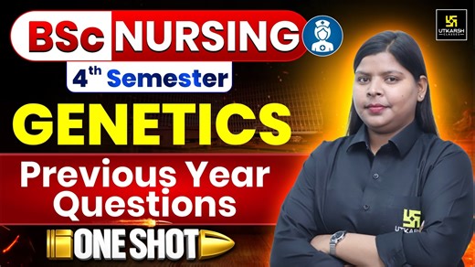 Previous Year Questions | Genetics One Shot | PYQ | BSc Nursing 1st Semester | Pooja Mam | Utkarsh