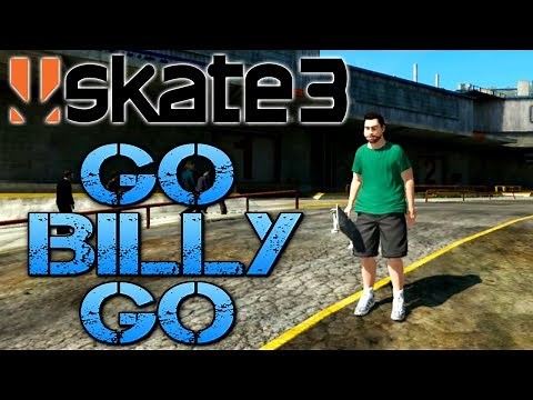 Skate 3 - Part 9 | GO BILLY GO!