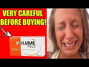 Volume Pills - Does Volume Pills Work? - Volume Pills Review - Volume Pills Reviews