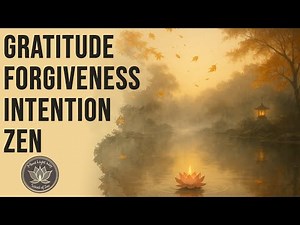 Thanksgiving Zen | Guided Meditation for Gratitude & Forgiveness| ZEN ART CENTER | MIND LIGHT WAY