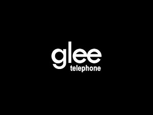 Glee - Telephone