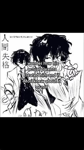 i dont expect him to have good parents, but considering how he acts he probably was neglected || #dazaiosamu #bsd #bungoustraydogs #foryoupage #foryou