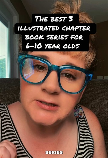 Best 3 illustrated chapter book series for 6–10 year olds