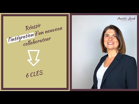 Réussir l'accueil d'un nouveau collaborateur | 6 CLÉS