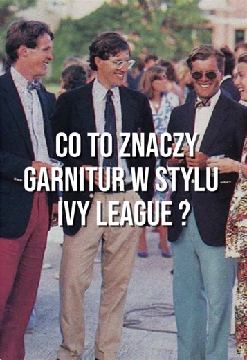 Co to znaczy garnitur w stylu Ivy League? 🧐 🇺🇸📜To podejście prosto z amerykańskich uczelni, gdzie elegancja miała być przede wszystkim wygodna i na luzie. ✅Charakteryzuje się przede wszystkim krojem „Sack Suit” – marynarka jest luźniejsza, do tego dochodzą naturalne ramiona bez żadnych poduszek i trzeci guzik, który jest zazwyczaj zaprasowany tak, że go nie widać. ✅Chodzi o to, żebyś wyglądał dobrze, ale czuł się tak swobodnie, jakbyś miał na sobie ulubioną bluzę. To elegancja, która nic nie