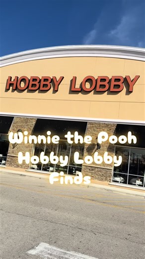 Winnie the Pooh Finds at Hobby Lobby