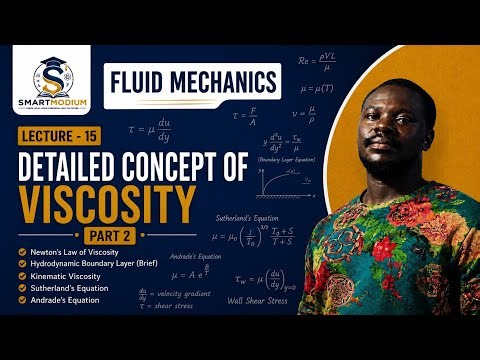 FLUID MECHANICS – LECTURE 15 | DETAILED CONCEPT OF VISCOSITY (PART 2)