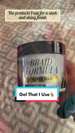 Braid Formula Gel: Pros, Cons & Shine Solutions