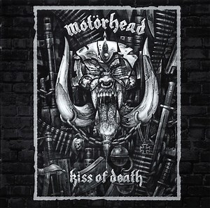 Motörhead - Kiss Of Death