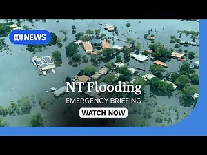IN FULL: NT authorities provide an update on flooding emergency | ABC NEWS