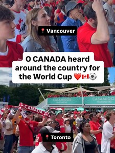 Canadian Fans Unite: FIFA Fan Festival Support Across Toronto & Vancouver
