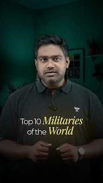 Top 10 Militaries of the World | Best Armies of the World | Chethan N | UPSC 2026