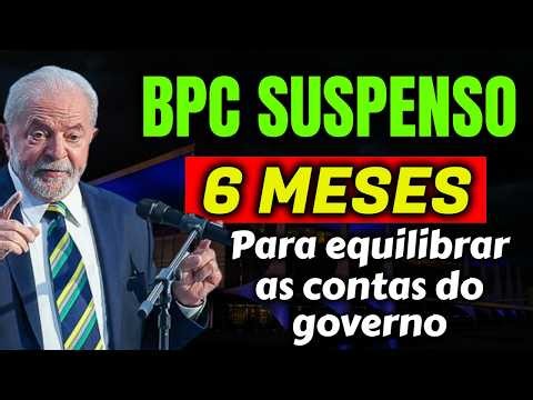 Suspension of BPC LOAS benefits for 6 months throughout Brazil. Check now!