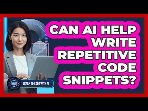Can AI Help Write Repetitive Code Snippets?