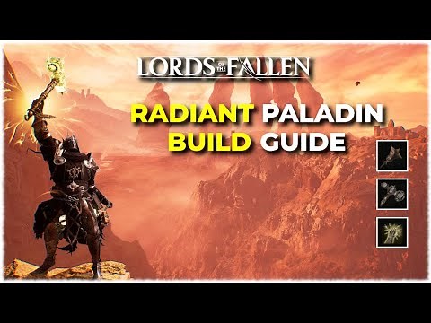 RADIANT PALADIN Build | Gear & Stats | The Lords of The Fallen 2.0