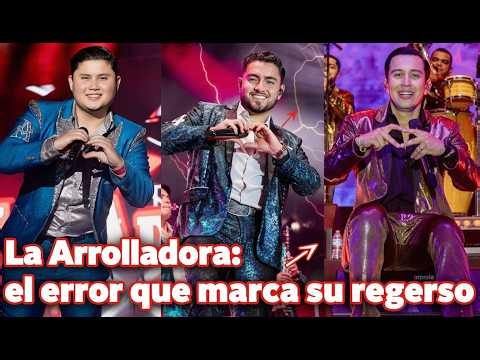 La Arrolladora el error que marca su regreso