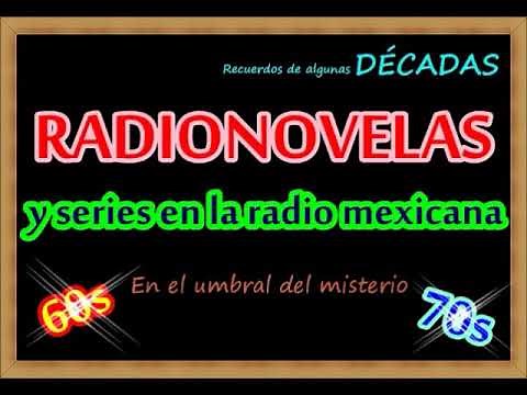 RADIONOVELAS en la radio mexicana