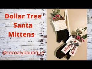 Dollar Tree Santa’s Mittens DIY