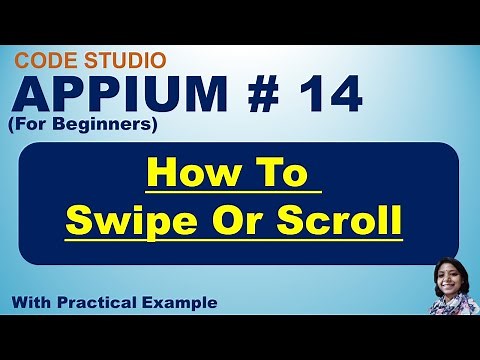 Appium With Java Tutorial 14 : How To Swipe Or Scroll | Swipe Or Scroll Gesture