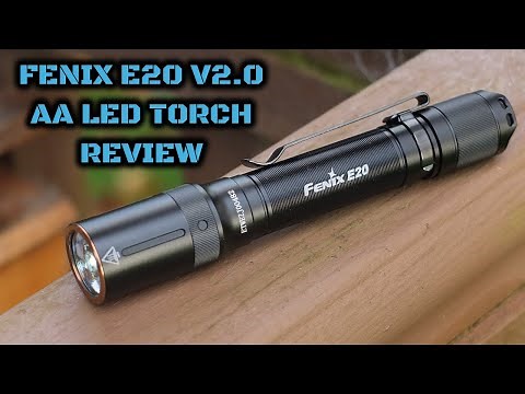Fenix E20 V2.0 AA Torch: Review