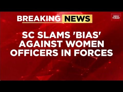 Supreme Court Calls Out Systemic Gender Bias Against Women Officers In Armed Forces