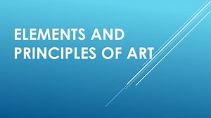 Elements and Principles of Art - SlideServe