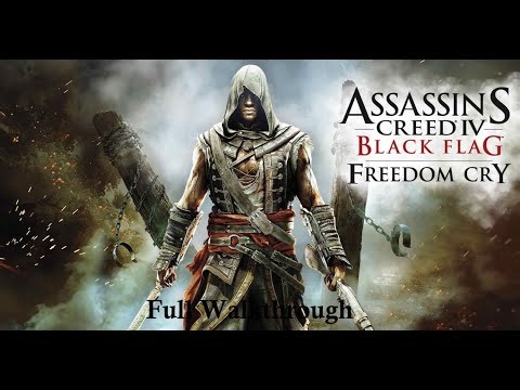 Assassin's Creed Freedom Cry Full Walkthrough