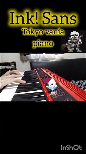 [piano]Ink! sans Tokyo vania インクサンズ 東京バニア #undertale #アンダーテール #piano #ピアノ #ピアノ演奏 #アンダーテールau #サンズ